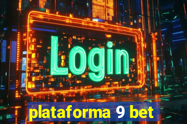 plataforma 9 bet